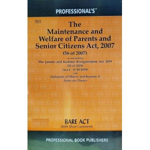 Professional's The Maintenance and Welfare of Parents and Senior Citizens Act, 2007 Bare Act 2023